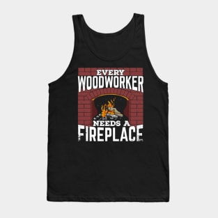 Every Woodworker Needs A Fireplace Tank Top